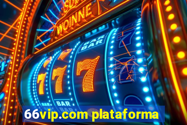 66vip.com plataforma